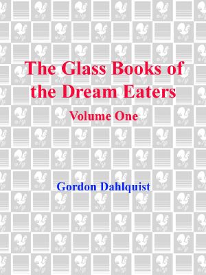 [The Glass Books 1.10] • The Glass Books of the Dream Eaters, Volume 1